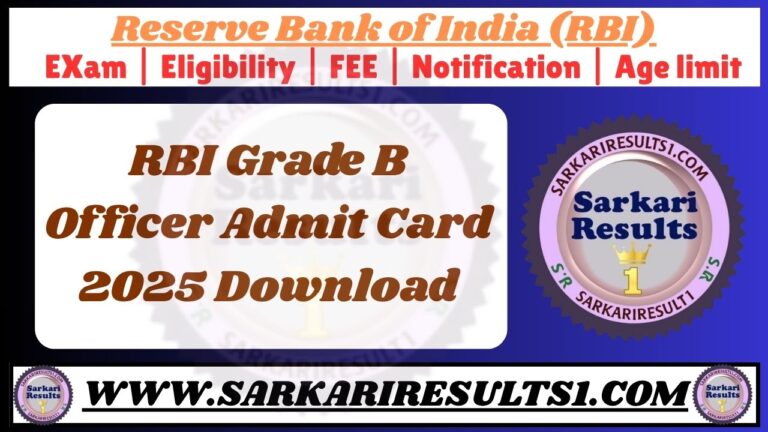 RBI Grade B Officer Admit Card 2025 Download