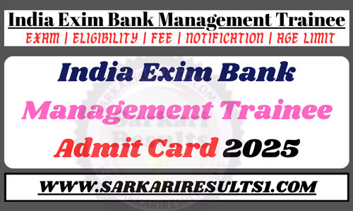 India Exim Bank Management Trainee Admit Card 2025