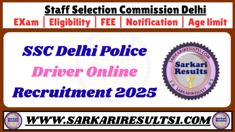 SSC Delhi Police Driver Online Recruitment 2025