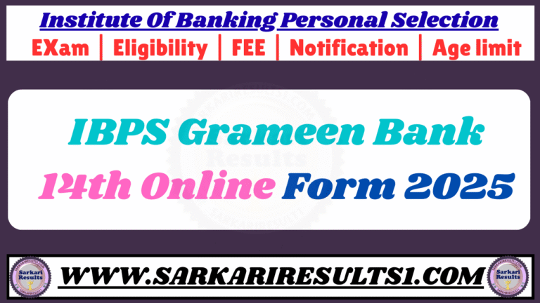 IBPS Grameen Bank 14th Online Form 2025