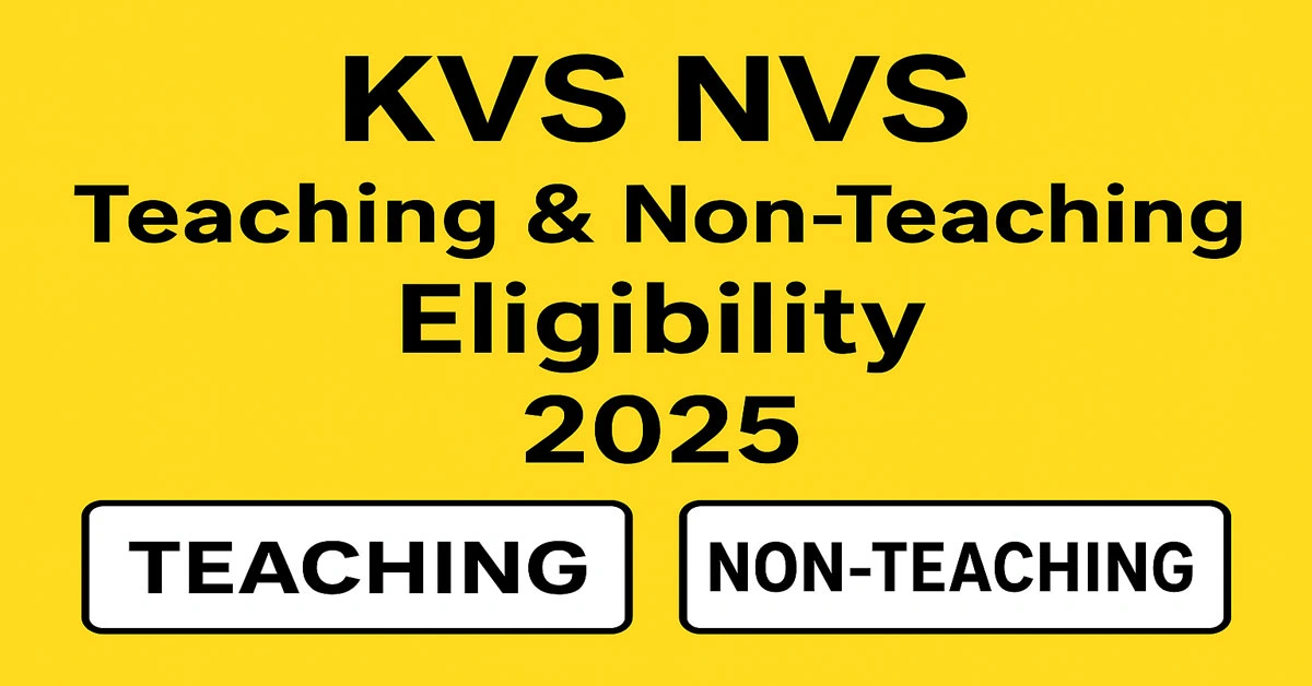 KVS NVS Teaching & Non-Teaching Recruitment 2025